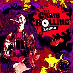 The Chris Rolling Squad : The Chris Rolling Squad